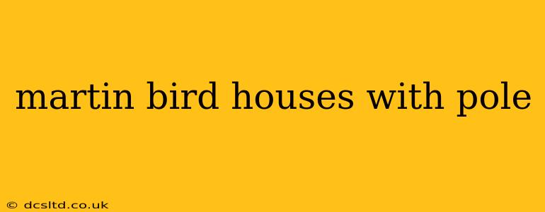 martin bird houses with pole