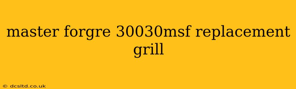 master forgre 30030msf replacement grill