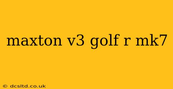 maxton v3 golf r mk7