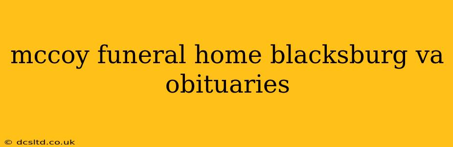 mccoy funeral home blacksburg va obituaries