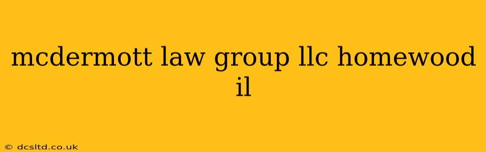 mcdermott law group llc homewood il