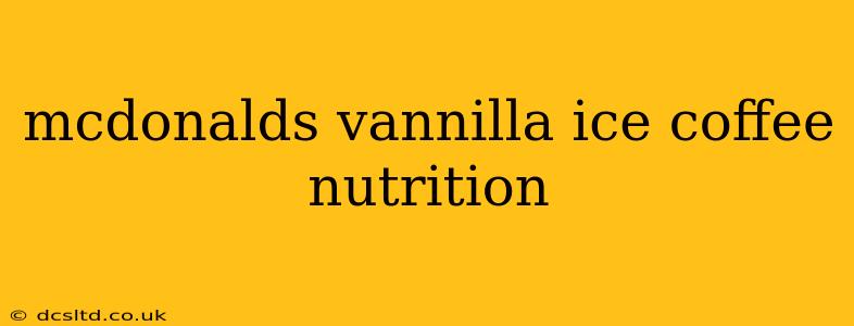 mcdonalds vannilla ice coffee nutrition