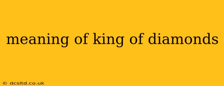 meaning of king of diamonds