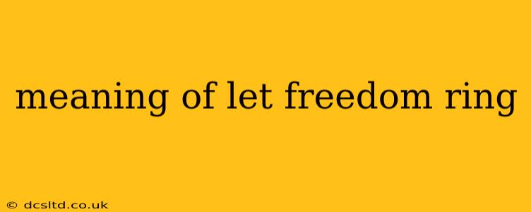 meaning of let freedom ring