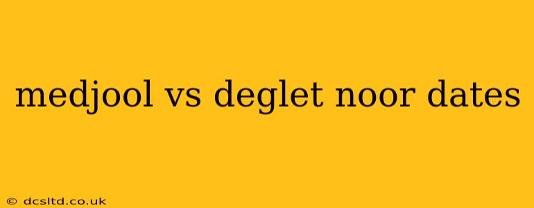 medjool vs deglet noor dates