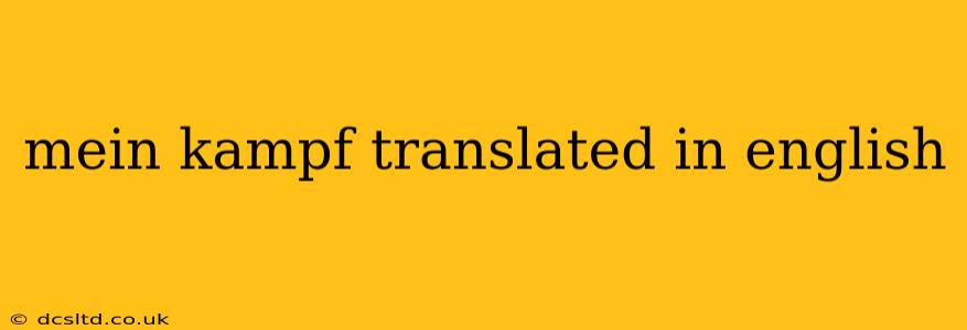mein kampf translated in english