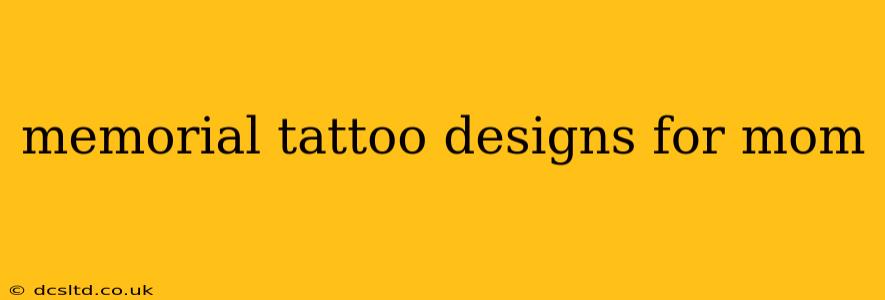 memorial tattoo designs for mom