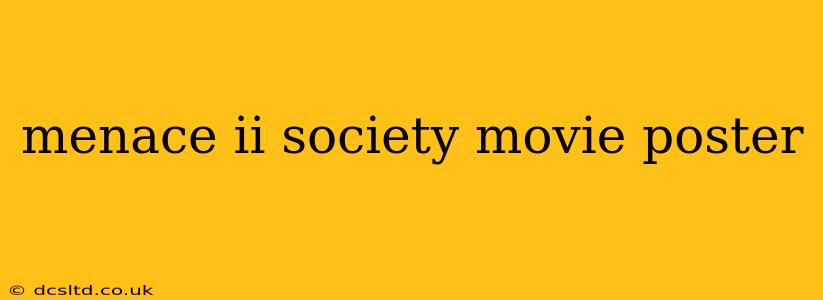 menace ii society movie poster