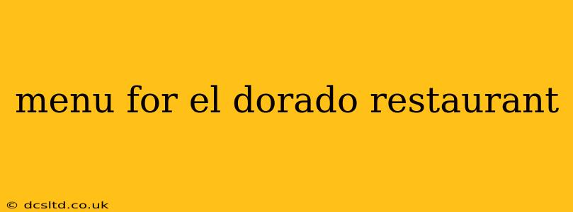 menu for el dorado restaurant
