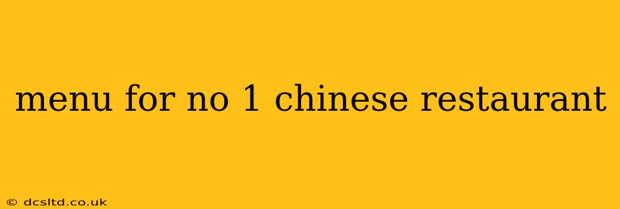 menu for no 1 chinese restaurant