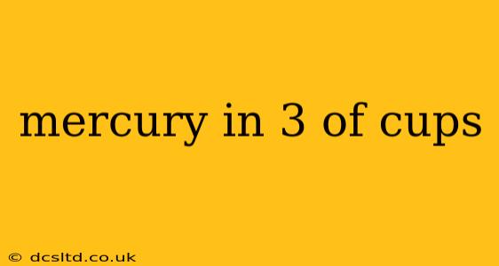 mercury in 3 of cups
