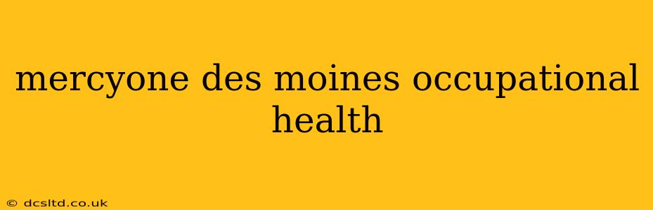 mercyone des moines occupational health