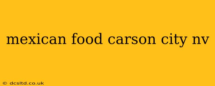 mexican food carson city nv