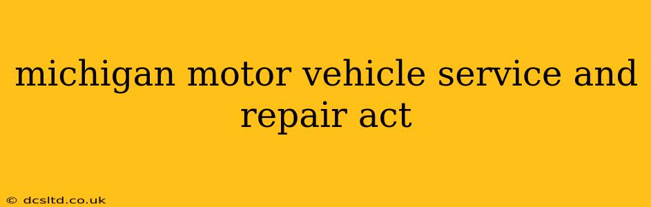 michigan motor vehicle service and repair act