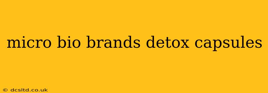 micro bio brands detox capsules