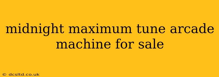midnight maximum tune arcade machine for sale