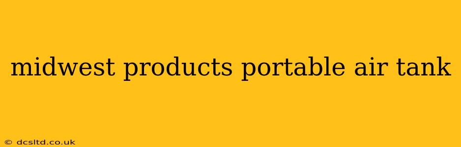 midwest products portable air tank