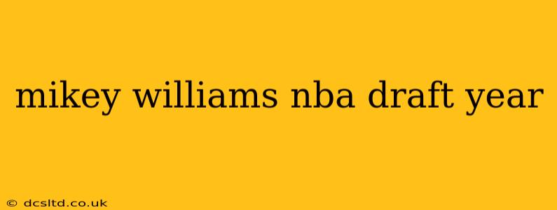 mikey williams nba draft year