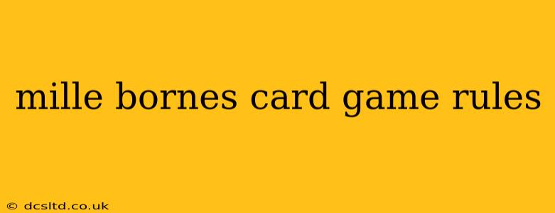 mille bornes card game rules