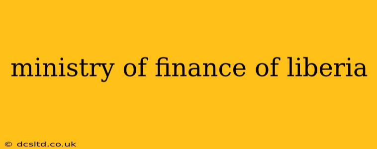 ministry of finance of liberia