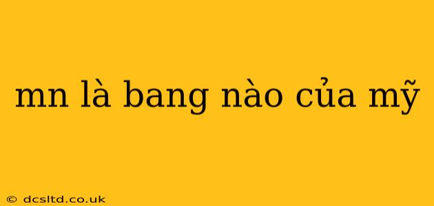 mn là bang nào của mỹ