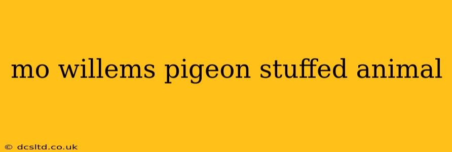 mo willems pigeon stuffed animal