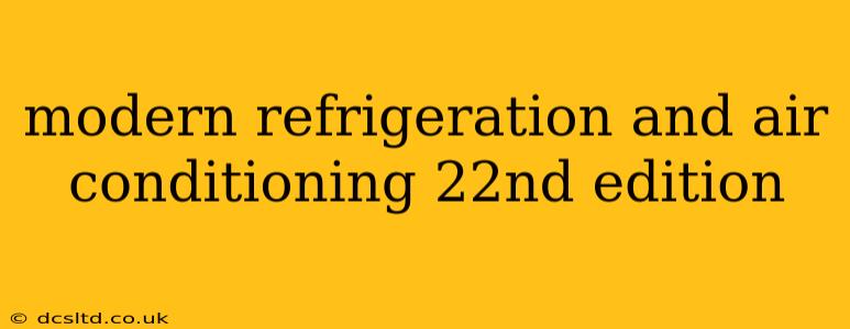 modern refrigeration and air conditioning 22nd edition