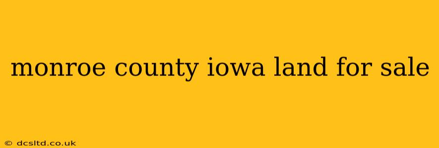 monroe county iowa land for sale
