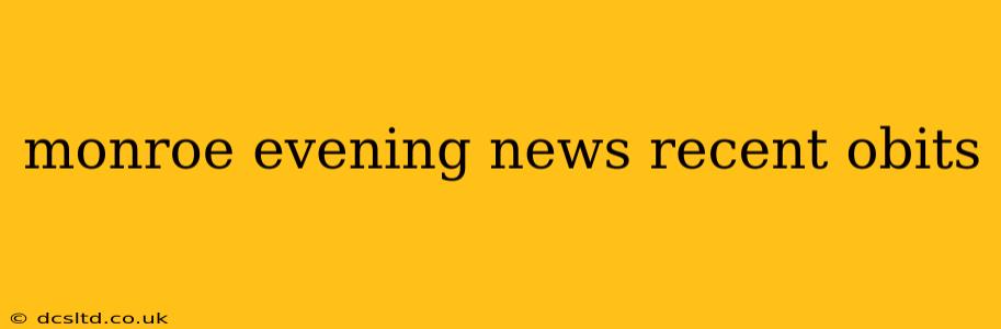 monroe evening news recent obits
