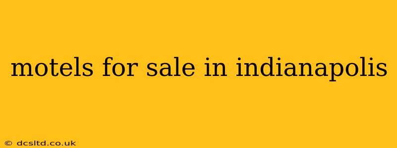 motels for sale in indianapolis