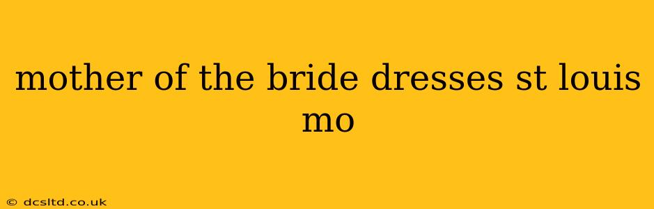 mother of the bride dresses st louis mo