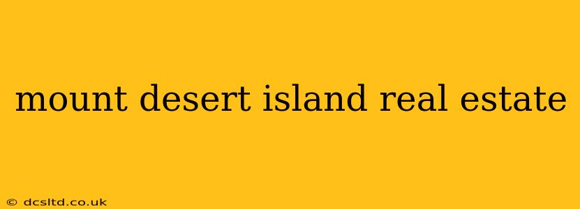 mount desert island real estate