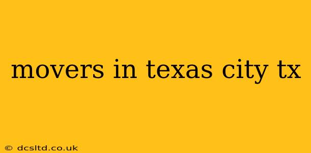 movers in texas city tx