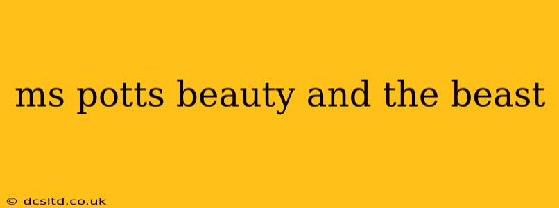 ms potts beauty and the beast