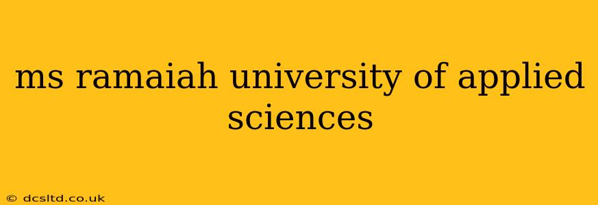 ms ramaiah university of applied sciences