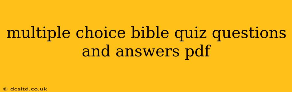 multiple choice bible quiz questions and answers pdf