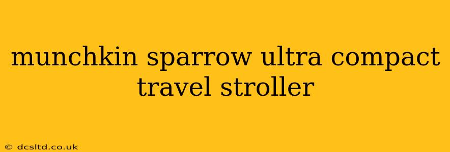 munchkin sparrow ultra compact travel stroller