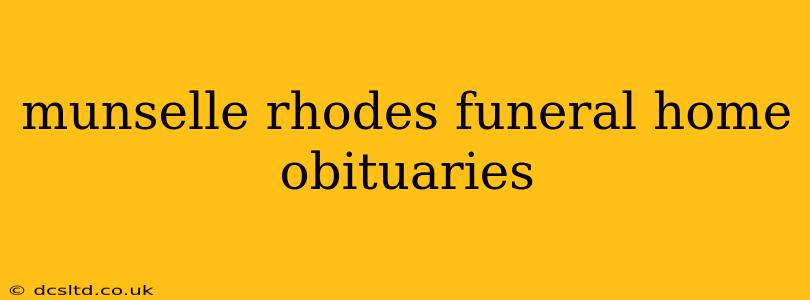 munselle rhodes funeral home obituaries