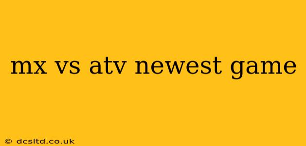 mx vs atv newest game