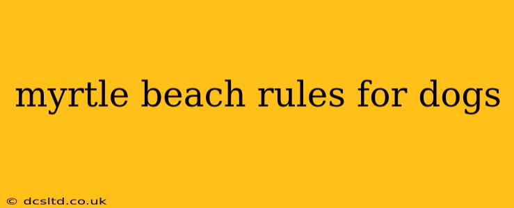 myrtle beach rules for dogs