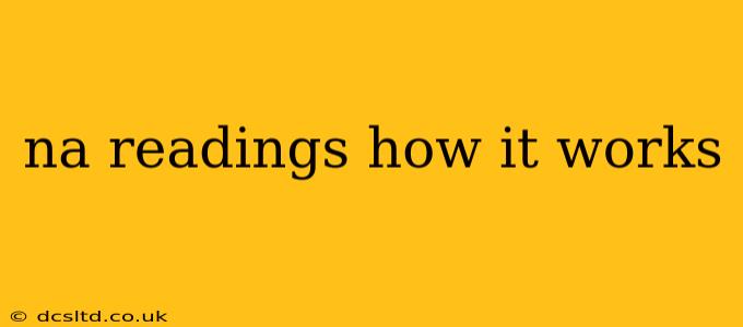 na readings how it works