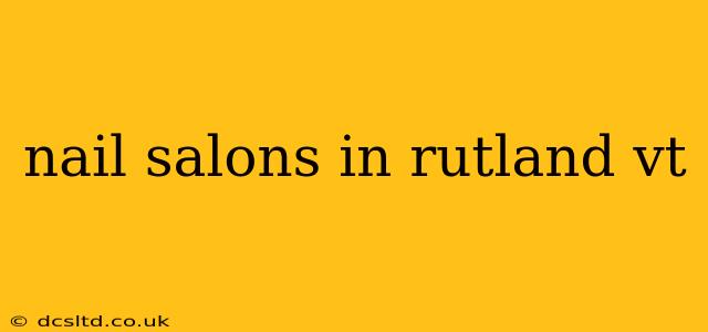 nail salons in rutland vt