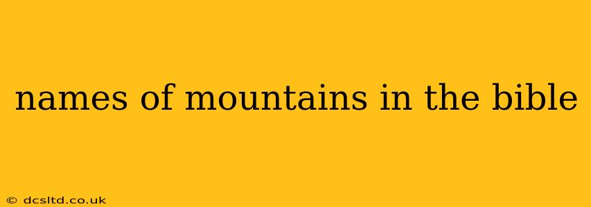 names of mountains in the bible