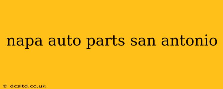 napa auto parts san antonio