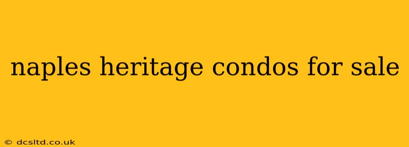 naples heritage condos for sale