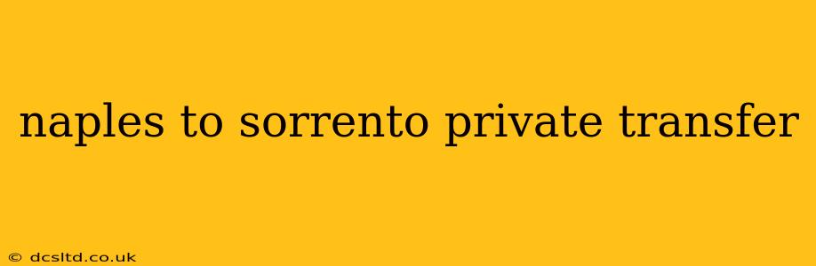 naples to sorrento private transfer