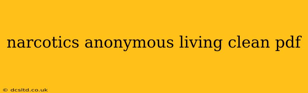 narcotics anonymous living clean pdf