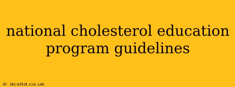 national cholesterol education program guidelines
