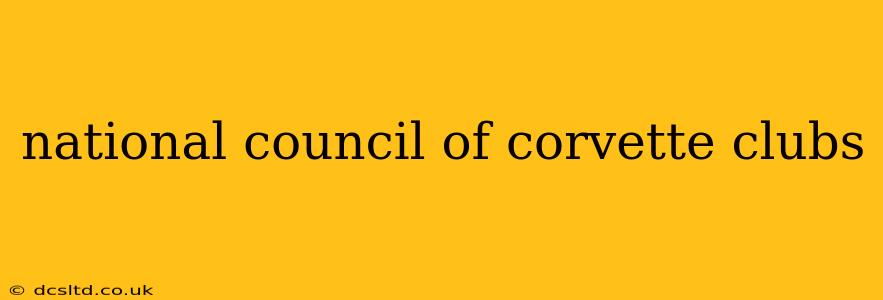 national council of corvette clubs