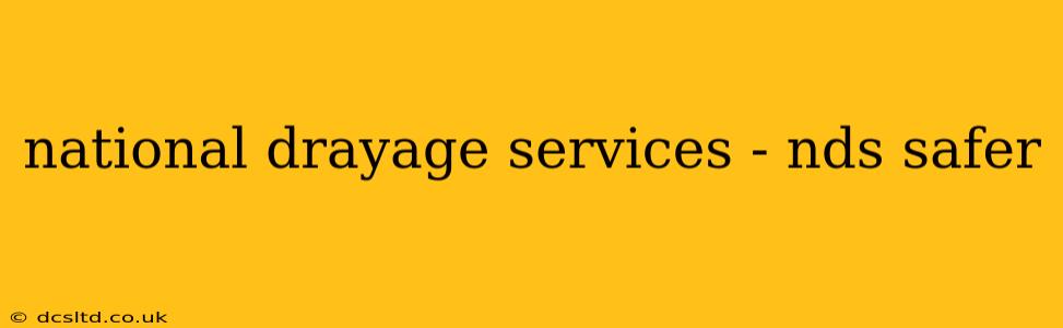 national drayage services - nds safer